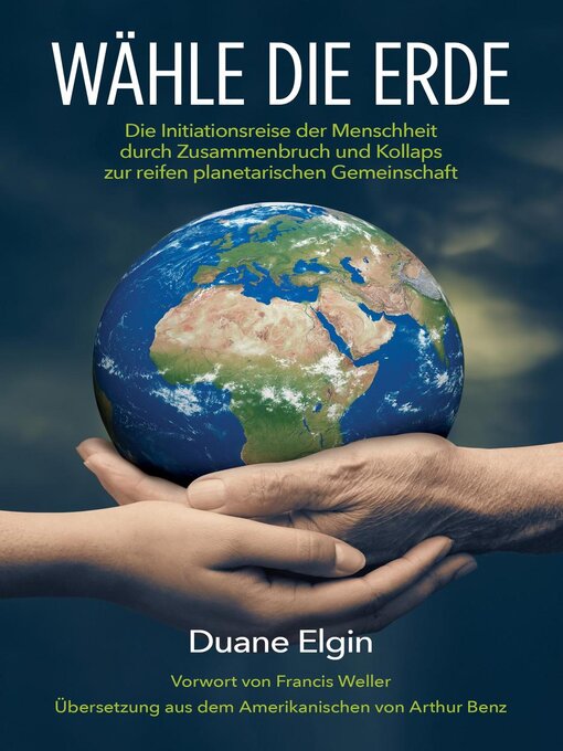 Title details for Wähle die Erde by Duane Elgin - Available